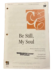 BE STILL, MY SOUL Anthem/sheet music~David T. Clydesdale~SATB~2002~#080689763274 - Picture 1 of 3
