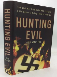 HUNTING EVIL - Guy Walters - 2009 - WWII - Nazi criminals - history - Picture 1 of 6