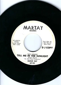 MARGIE DAY- "TELL ME IN THE SUNLIGHT"/"HAVE I LOST MY TOUCH"- MARTAY- NORTHERN - Picture 1 of 2