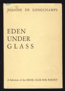 Joanne de Longchamps Eden unter Glas Nevada Dichter Künstler Poesie Gedichte Natur 1ST - Bild 1 von 1