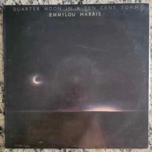 Emmylou Harris ~ Viertelmond in einer 10-Cent-Stadt ~ Warner Bros. BSK 3141 EX NM - Bild 1 von 2