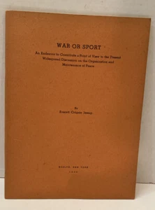 War or Sport An Endeavor to Contribute a Point of View Everett Colgate Jessup 40 - Imagen 1 de 8
