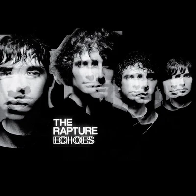 The Rapture - Echoes (Vinyl LP - 2003 - US - Reissue) - Bild 1 von 2
