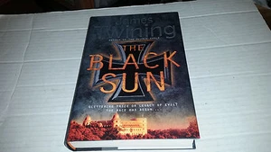 The Black Sun by James Twining (2006, Hardcover) FIRST PRINT - Picture 1 of 2
