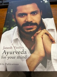 AYURVEDA FOR YOUR MIND By Janesh Vaidya *Excellent Condition* - Picture 1 of 1