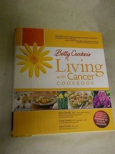 Betty crocker's Living with Cancer Cookbook by Kris Ghosh, Linda Carson, Elyse C - Picture 1 of 6