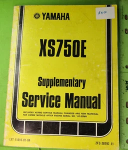 Yamaha XS750E Manual de servicio complementario LIT-11616-01-04 2F3-28197-11 M449 - Imagen 1 de 5