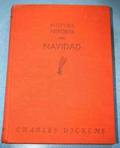 NUEVAS HISTORIAS PARA NAVIDAD de Charles Dickens. Edición 1945 - Imagen 1 de 1