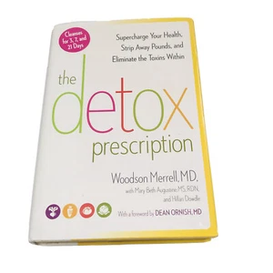 The Detox Prescription Supercharge Your Health Strip Away Pounds 9781609615352 - Imagen 1 de 12
