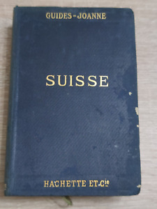 GUIDE JOANNE SUISSE 1913