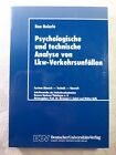Psychologische und technische Analyse von LKW-Verkehrsunfällen, Ben Beierle 1995