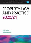 Property Law And Practice 2020/2021 (Clp Legal Practice Course Guides),Anne Ro