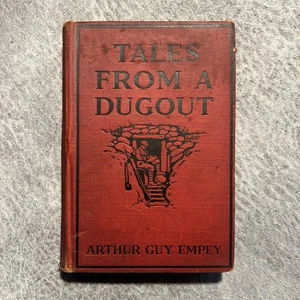 1st Edition 1918 Tales From a Dugout Arthur Guy Empey - Foto 1 di 5