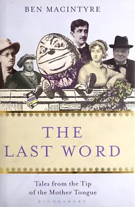 The Last Word: Tales From The Tip Of The Mother Tongue (HB, 2009) - Bild 1 von 1