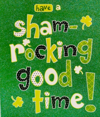 Have A Sham-rocking Good Time! Green Glitter Festive UK Greetings Card - Image 1 of 2