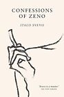 Confessions Of Zeno The Cult Classic Discovered And Championed By James Joyce