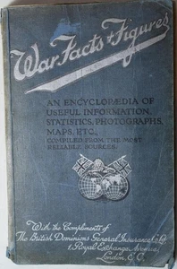 Great WAR FACTS & FIGURES An Encyclopaedia of Useful Information. 1914. WW1 - Picture 1 of 9