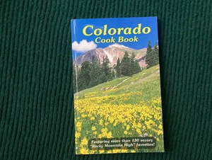 Vintage Colorado Cookbook, 130 Savory "Rocky Mountain High" Favorites! - Picture 1 of 5