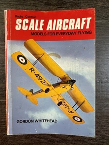 RADIO CONTROL SCALE AIRCRAFT Models for Everyday Flying Gordon Whitehead 1989 - Bild 1 von 12