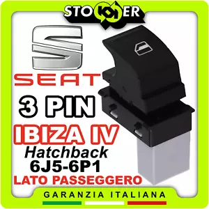 Pulsante Alzacristallo Interruttore Vetro Passeggero SEAT IBIZA IV 6J5 6P1 3PIN - Imagen 1 de 16