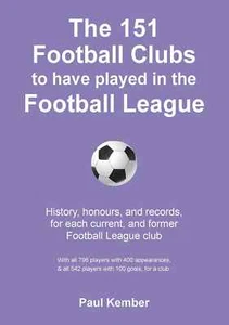 The 151 Football Clubs to have played in the Football League - Picture 1 of 2