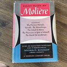 Morris Bishop   , Moliere Eight Plays By Moliere :  The Precious Damsels, The Sc