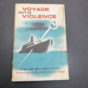 Voyage into Violence, by Francis & Richard Lockridge, 1956 HC/DJ - Bild 1 von 6