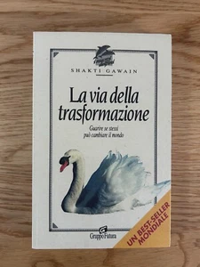 LA VIA DELLA TRASFORMAZIONE GUARIRE SE STESSI PUO' CAMBIARE IL MONDO 2000 - Picture 1 of 10