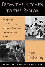 From the Kitchen to the Parlor: Language and Becoming in African American Women'