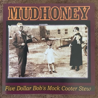 Five Dollar Bob's Mock Cooter Stew by Mudhoney (US Import CD, 1993) Foto 1 de 3