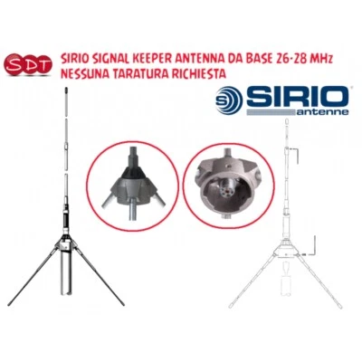 SIRIO ANTENNE SIRIO SIGNAL KEEPER ANTENNA DA BASE 26...28 MHz - NESSUNA TARATURA RICHIESTA