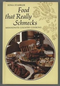 Canadian Mennonite Country Cookbook FOOD THAT REALLY SCHMECKS Staebler Edna - Picture 1 of 24