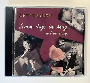 Chip Taylor CD, Seven Days in May, NM Media/NM Inserts, 1999 (only issue), OOP - Picture 1 of 7