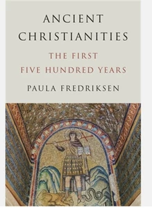 Ancient Christianities: The First Five Hundred Years (Hardback Book) - Bild 1 von 1