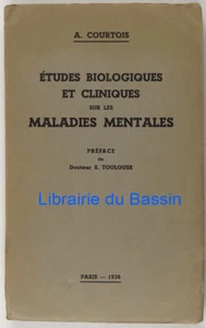 Etudes biologiques et cliniques sur les maladies mentales A. Courtois 1938 - Imagen 1 de 4