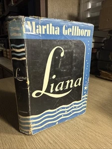 Liana by Martha Gellhorn 1944 First Edition Scribners Wartime HC + DJ - Picture 1 of 10
