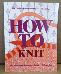 How to Knit Volume 2 The National Needlework Association 1990 Paperback - Picture 1 of 5