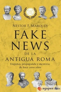 Fake news de la antigua Roma. NUEVO. ENVÍO URGENTE (Librería Agapea) - Imagen 1 de 1