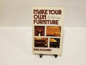 Make Your Own Furniture by Paul Howard 1978 - Foto 1 di 2