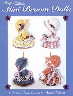 MAGGIES CROCHET MINI BROOM DOLLS 8 ORIGINAL THREAD DESIGNS - Image 1 of 2