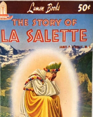 1953 1st,O’Reilly THE STORY OF LA SALETTE,Virgin Mary Appearance,History,Returns - Image 1 of 4