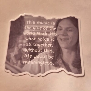 Empire Records Quote Sticker Movie Quotes Mark Eddie Cult Music is the glue - Picture 1 of 3