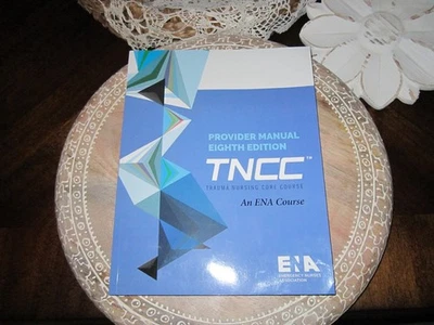 TNCC Provider Manual 8th Eighth Edition Trauma Nursing Core Course ENA Paperback - Image 1 of 4