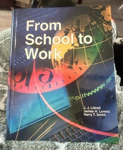 From School to Work by James H. Lorenz, Joseph J. Littrell and Harry T. Smith - Picture 1 of 4