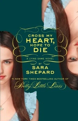 The Lying Game #5: Cross My Heart, Hope to Die by Shepard, Sara Book The Fast - Image 1 of 2