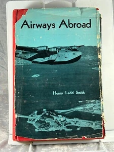Airways Abroad (Hardcover 1950) Henry Ladd Smith, Erstausgabe - Bild 1 von 3