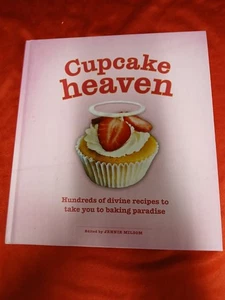 Cupcake Heaven: Hundreds of Divine Recipes to Take You to Bak - VERY GOOD - Picture 1 of 3