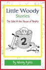 Little Woody Stories: The Idiot in the House of Brains by Dykes, Woody, Like ...
