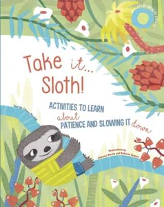 Take It Sloth!: Activities to learn a... By Chiarra Piroddi, paperback,Very Good - Picture 1 of 1