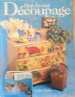  Step by Step Decoupage  by Letty Oates  Hardcover  Dust Jacket Book: